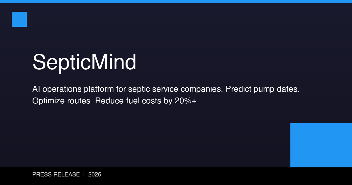 AI Platform Predicts Septic Tank Pumping Needs, Helping Service Companies Cut Fuel Costs and Prevent Emergencies